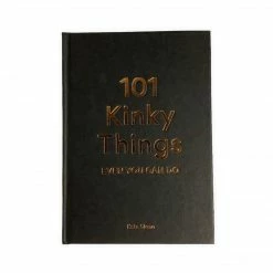 Chronicle Books 101 Kinky Things Even You Can Do Dusty's Picks